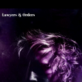 LAWYERS & ORDERS